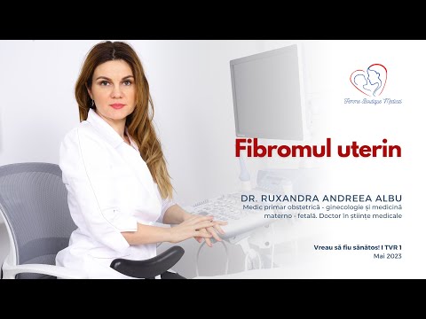Fibromul uterin I Dr. Ruxandra Albu I Femmeboutiquemedical.com