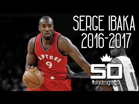 Serge Ibaka Official 2016-2017 Toronto Raptors Season Highlights // 14.2 PPG, 6.8 RPG, 1.4 BPG