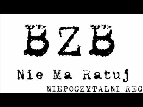 BZBBanda - Nie Ma Ratuj