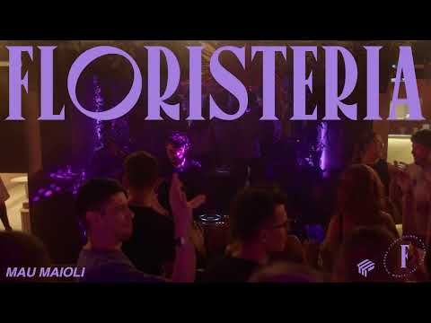 FLORISTERIA #02 Mau Maioli DJ Set