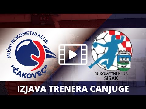 Izjava trenera Vladimira Canjuge - RK Sisak
