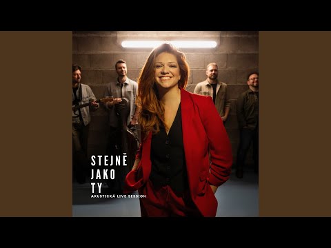 Stejně jako ty (akustická live session)