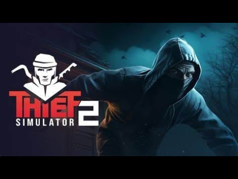 Thief Simulator 2 Walkthrough Part 1 - No Commentary
