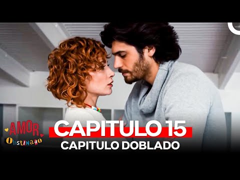 Amor Obstinado Capitulo 15 (Version Larga)