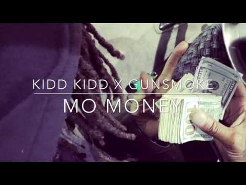 Kidd Kidd x GunSmoke Mo Money