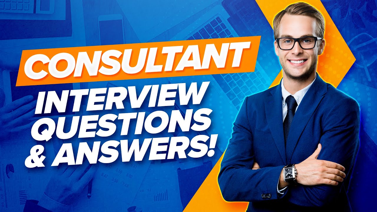 CONSULTANT Interview Questions & Answers! (PASS any CONSULTING Job Interview!)