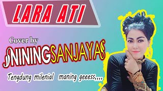 Download lagu LARA ATI (Duniawati) Cover NINING SANJAYA mp3 Download lagu LARA ATI (Duniawati) Cover NINING SANJAYA mp3