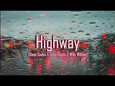 Cheat Codes x Sofia Reyes x Willy William - Highway (Lyrics)