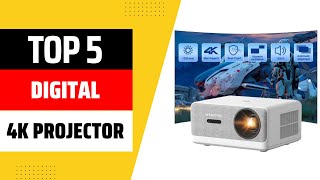 Top 5 Best Digital 4K Projector 2025