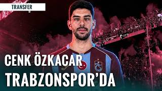 Trabzonspor Cenk Özkacar Transferini Tamamladı