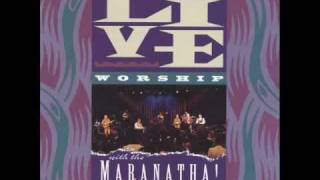 Maranatha! Praise Band - Come And See (Live)