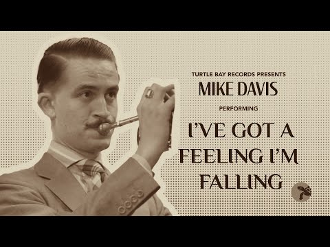 I've Got a Feeling I'm Falling - Mike Davis (On The Back Porch | Season 1)