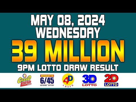 9PM Draw Lotto Result Grand Lotto 6/55 Mega Lotto 6/45 4D 3D 2D May 08, 2024