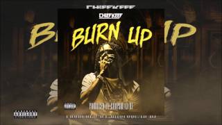 Chief Keef - Burn Up [No DJ]