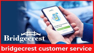 How to Contact Bridgecrest Customer Service – Phone Number, Hours & Payment Help