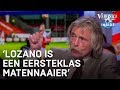 'Lozano is een eersteklas matennaaier' | VERONICA INSIDE