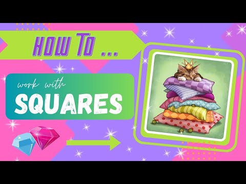 Diamond Painting - TIPS for SQUARES!