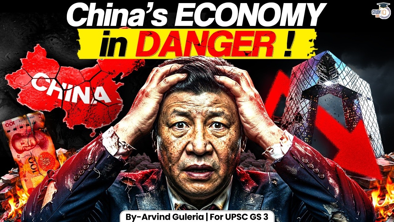 Is China’s Economic Success Overhyped? Full Analysis of the Hidden Weaknesses Explained | StudyIQ