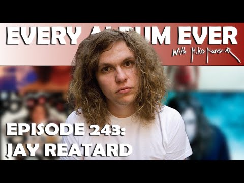Every Album Ever | Episode 243: Jay Reatard