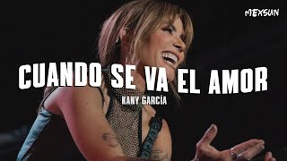 Kany García - Cuando Se Va el Amor (Letra)