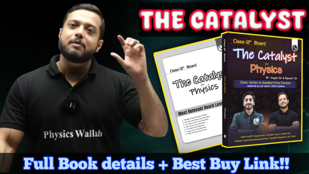 The Catalyst | Class 12th Best Physics Book || Rajwant Sir | Gagan Sir | Physics Wallah