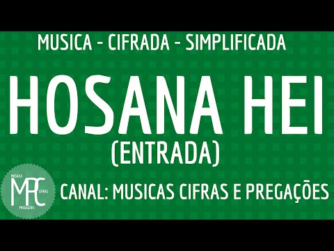 Hosana, Hei - Ministério São Miguel Arcanjo