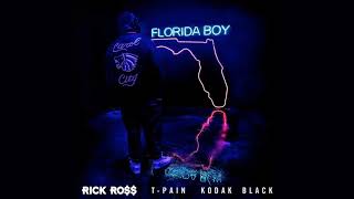 Rick Ross - Florida Boy (feat. T-Pain &amp; Kodak Black)