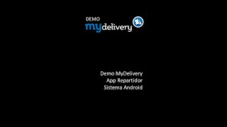 Demo App Repartidor Plataforma MyDelivery