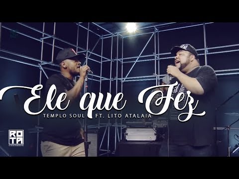 Templo Soul | Ele que Fez feat Lito Atalaia & DJ Max no Beats (Estúdio Showlivre Gospel 2017)