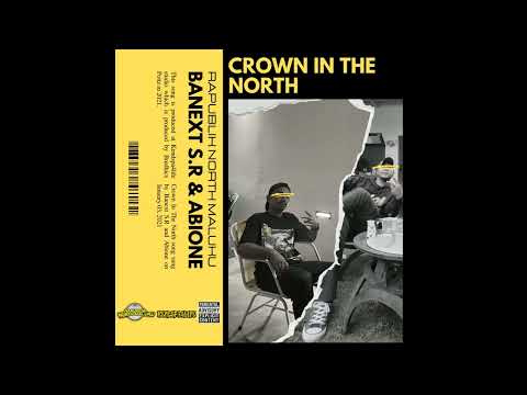 CROWN IN THE NORTH - BANEXT S.R feat ABIONE