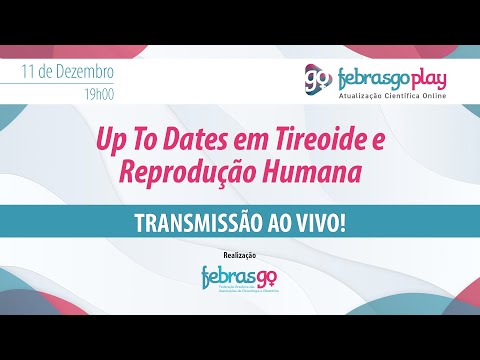 Updates em Tireoide e Reprodução Humana