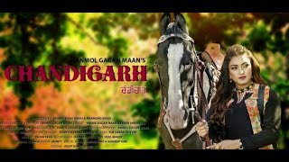 New Song : Chandigarh || Anmol Gagan Maan.