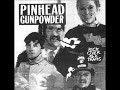 Reach For The Bottle - Pinhead Gunpowder