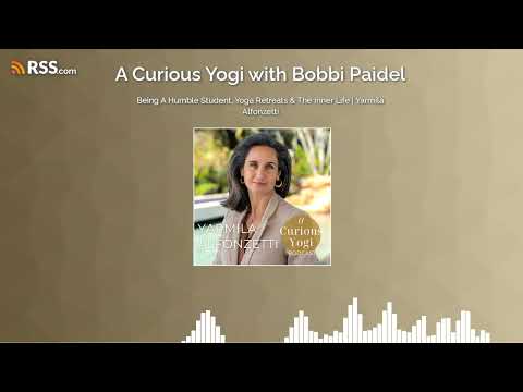 Being A Humble Student, Yoga Retreats & The Inner Life | Yarmila Alfonzetti