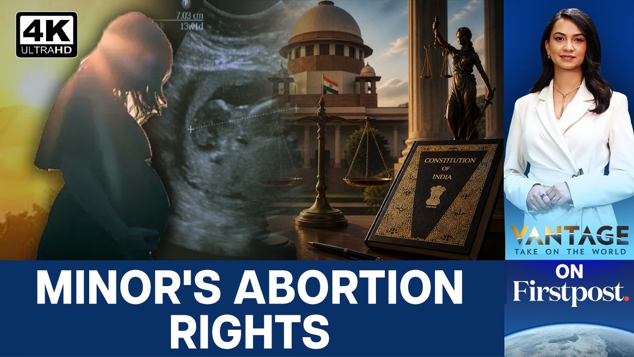 India's Top Court Questions Deadline in Minor Abortion Case | Vantage on Firstpost | 4K