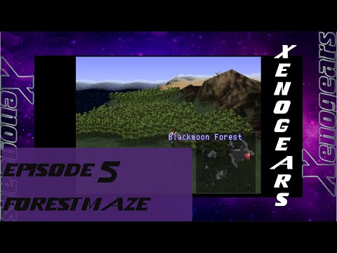 Xenogears Episode 5: Forest Maze