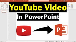 How To Embed A YouTube Video In PowerPoint (Very Easy!)