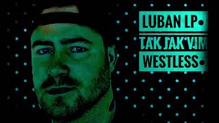 Video Luban LP• - TAK JAK VIM (PROD. BY MBEATZ)