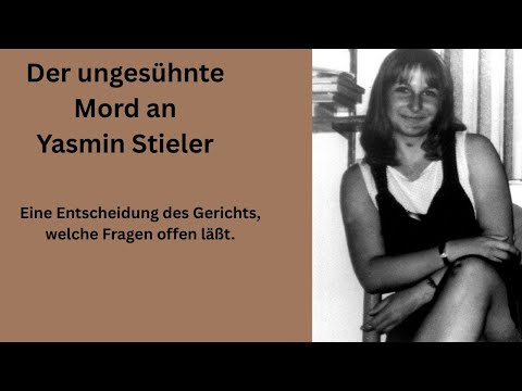 Der ungesühnte Mord an Yasmin Stieler