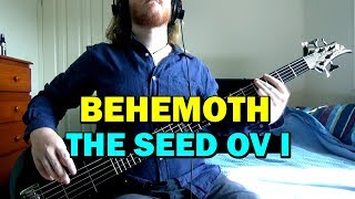 Behemoth - The Seed Ov I (Bass Cover)