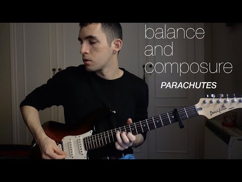 Parachutes - Balance And Composure