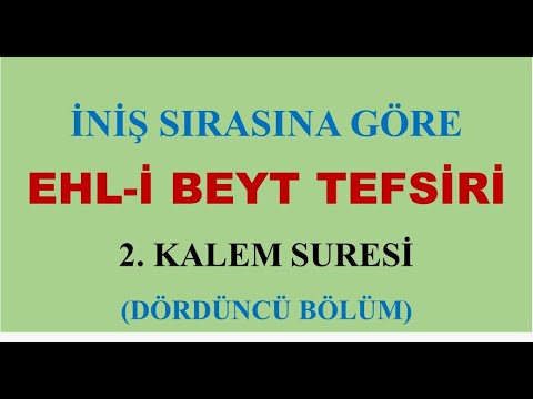 Kalem Suresi 4. Ders