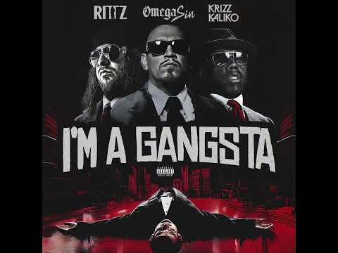 Omega Sin ft. Krizz Kaliko x Rittz - I'm A Gangsta (Official Audio)