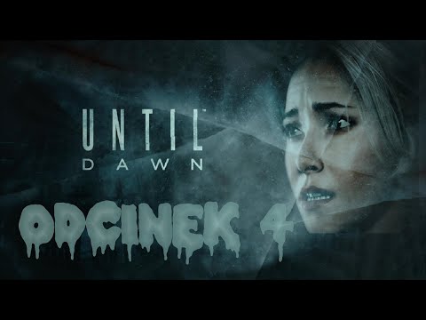 [ZAGRAJMY RAZEM W] Until Dawn #4