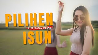 Download lagu Lutfiana Dewi - PILIHEN ISUN mp3