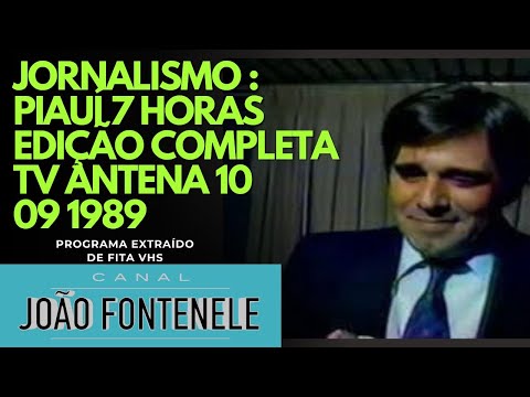 PIAUÍ 7 HORAS - ANTENA 10 - SETEMBRO 1989 - SENADOR HUGO NAPOLEÃO - WALL FERRAZ - ULYSSES GUIMARÃES