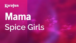 Download lagu Mama - Spice Girls | Karaoke Version | KaraFun mp3