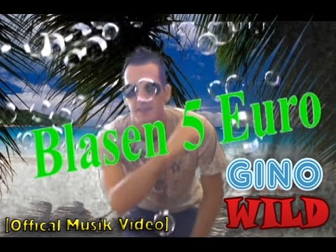 Gino Wild - Blasen 5 Euro (Geldbeutel weg) (Mallorca Hymne)