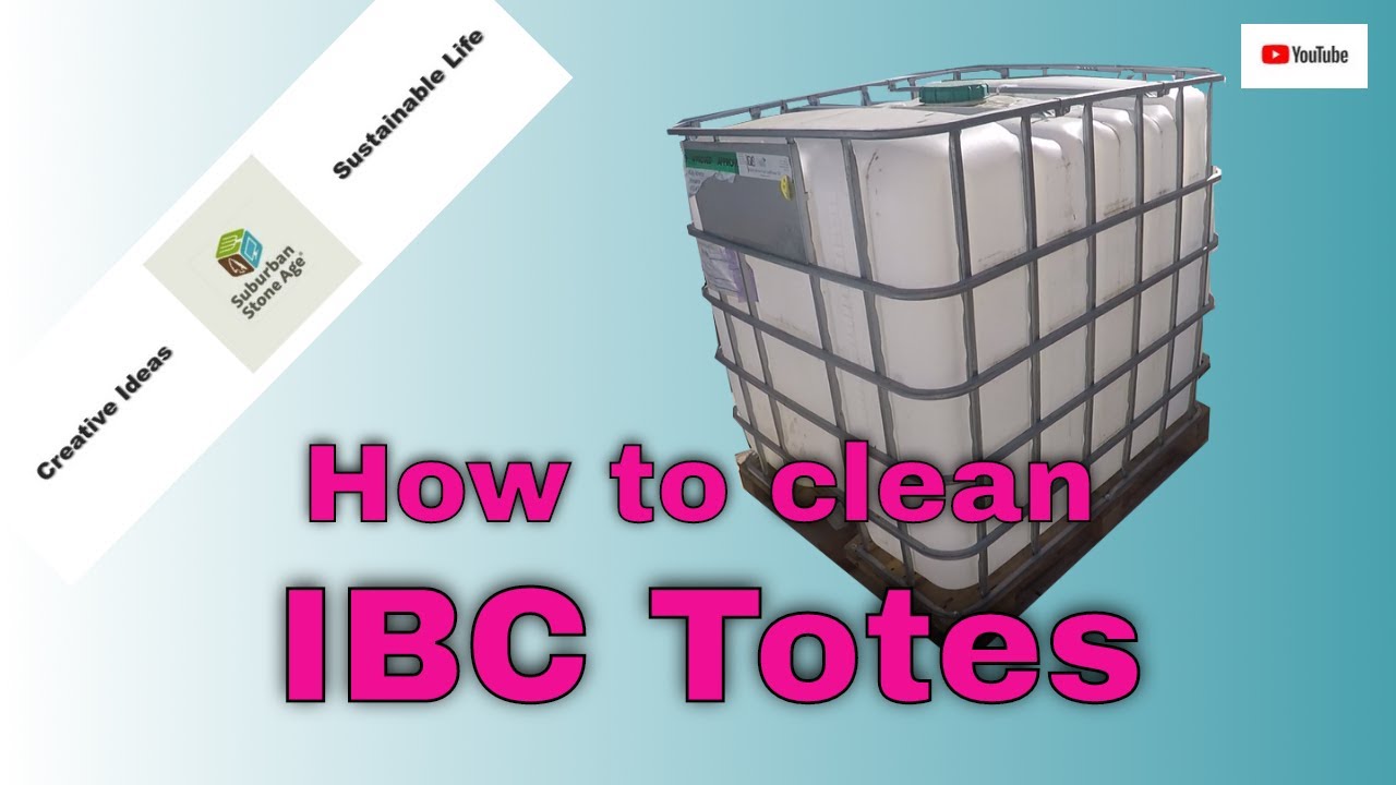 How to Clean IBC Totes/Tanks - Intermediate Bulk Container - Video
