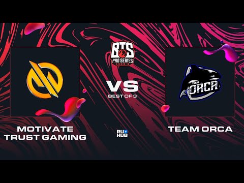 Motivate.Trust Gaming vs Team Orca, Dota 2 BTS Pro Series 10, bo3, game 1 [Adekvat]
